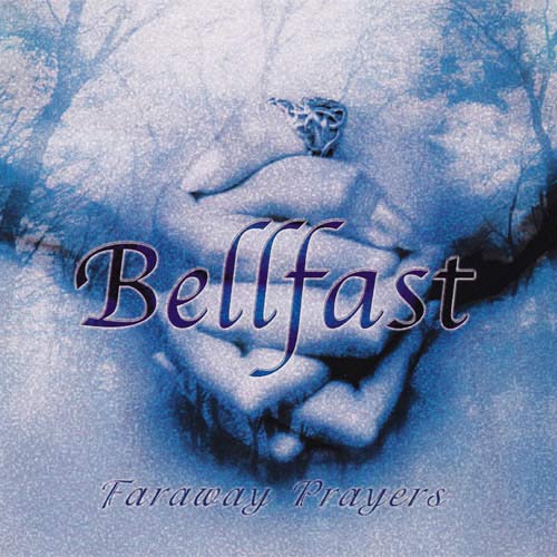 Bellfast - Faraway Prayers