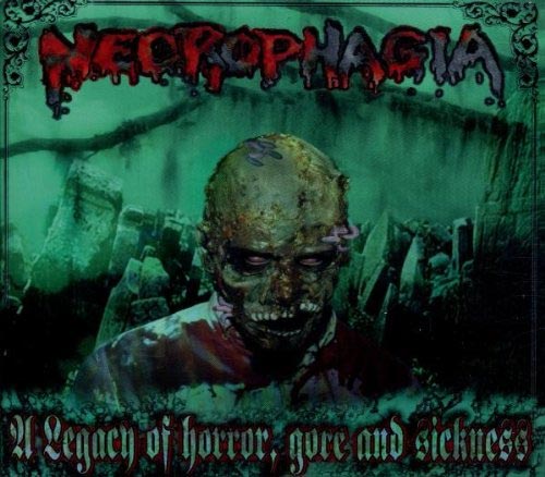 Necrophagia - A Legacy of Horror, Gore and Sickness