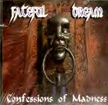 Fateful Dream - Confessions of Madness