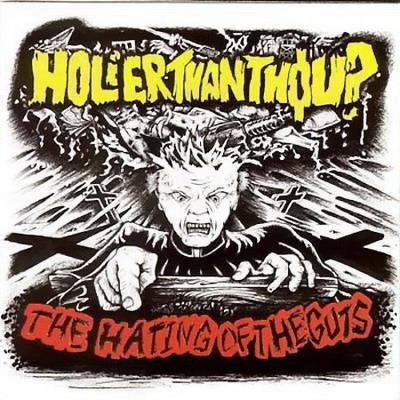 Обложка: Holier than Thou? — The Hating of the Guts