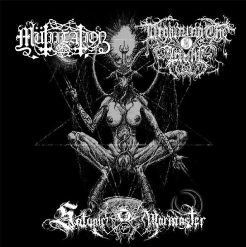 Mütiilation / Satanic Warmaster / Drowning the Light - Mütiilation / Satanic Warmaster / Drowning the Light