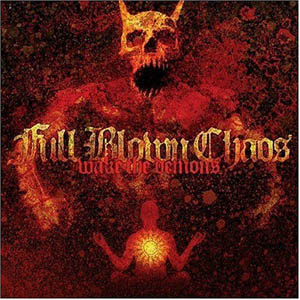 Full Blown Chaos - Wake the Demons - Encyclopaedia Metallum: The Metal ...