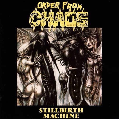 Order from Chaos - Stillbirth Machine 16922