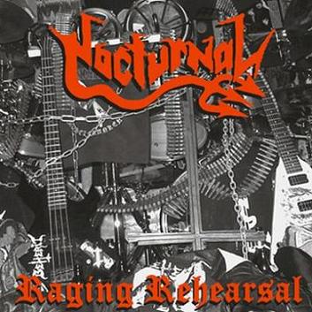 Nocturnal - Raging Rehearsal