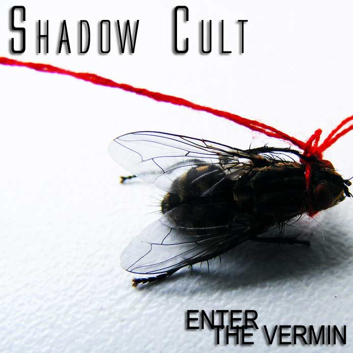 Shadow Cult - Enter the Vermin