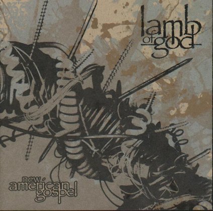 Lamb of God - New American Gospel