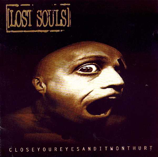 Lost Souls - Closeyoureyesanditwonthurt