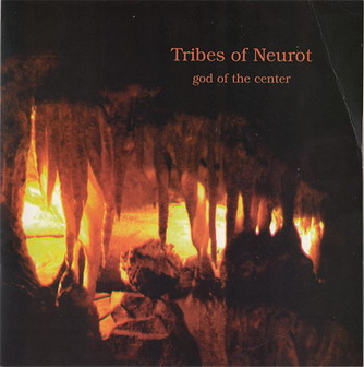 Tribes of Neurot - God of the Center