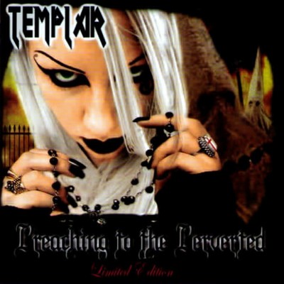 Templar - Preaching to the Perverted