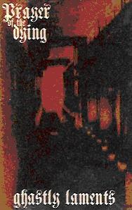 Prayer of the Dying - Ghastly Laments