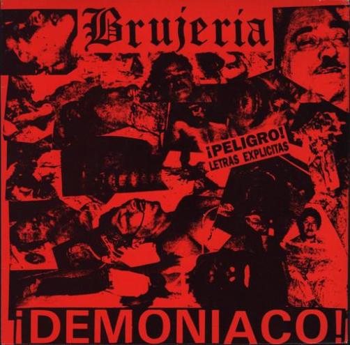 Brujeria - ¡Demoniaco!