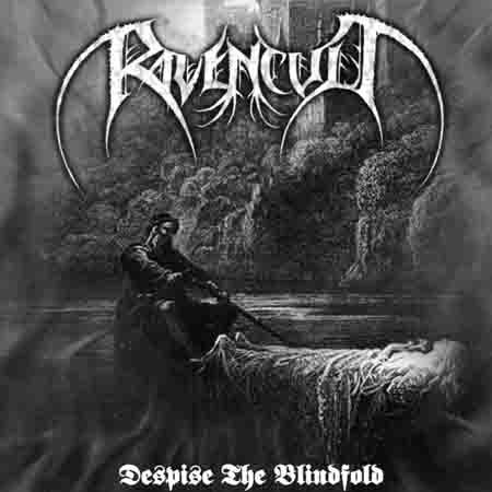 Ravencult - Despise the Blindfold