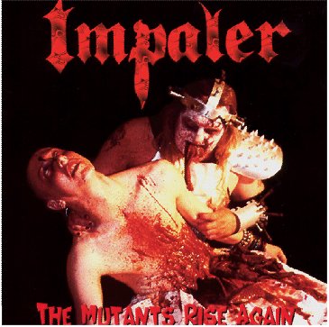 Impaler - The Mutants Rise Again