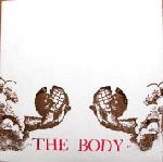 The Body - Even the Saints Knew Their Hour of Failure and Loss