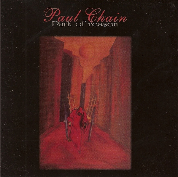Paul Chain - Park of Reason
