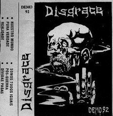 Disgrace - Demo 92 - Encyclopaedia Metallum: The Metal Archives