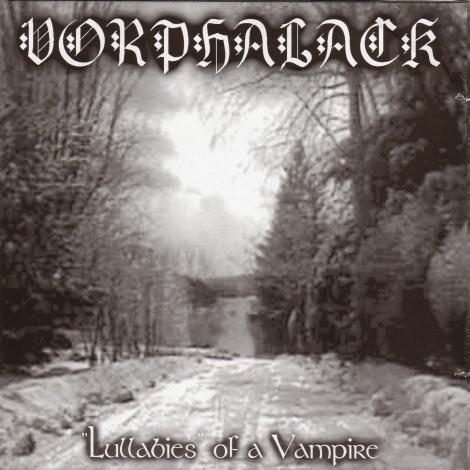 Vorphalack - "Lullabies" of a Vampire