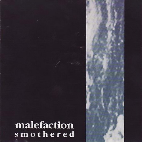 Malefaction - Smothered - Encyclopaedia Metallum: The Metal Archives