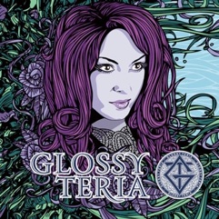 Glossy Teria - Glossy Teria