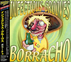 Infectious Grooves - Borracho