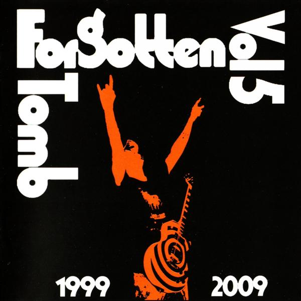 Forgotten Tomb - Vol. 5: 1999-2009