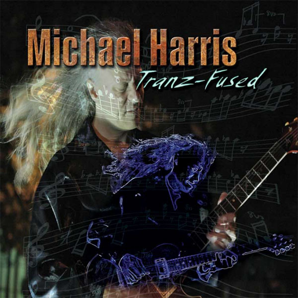 Michael Harris - Tranz-Fused