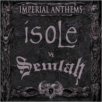 Semlah / Isole - Imperial Anthems No. 4