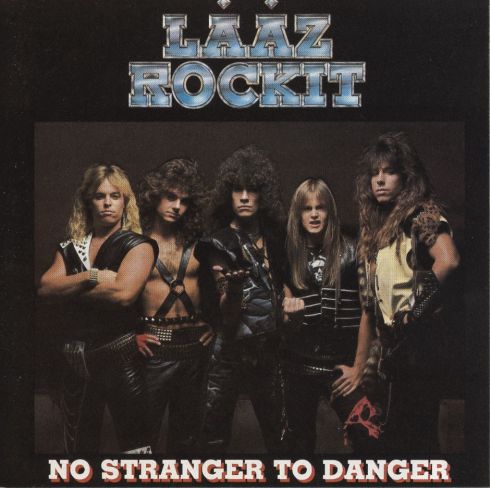 Lȧȧz Rockit - No Stranger to Danger