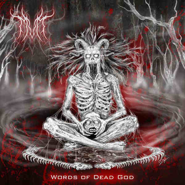 MMD - Words of Dead God - Encyclopaedia Metallum: The Metal Archives