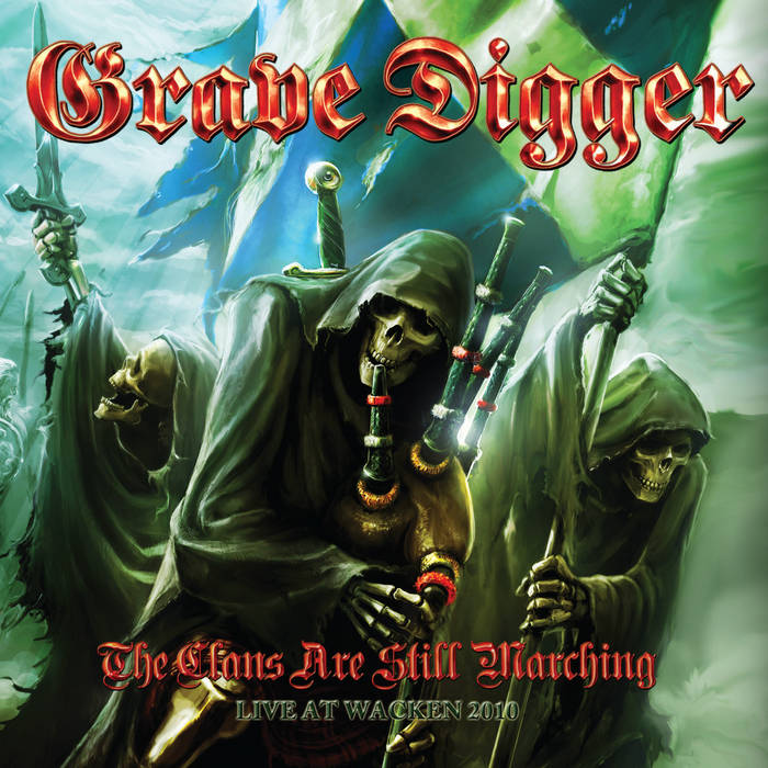 Grave Digger - The Clans Are Still Marching