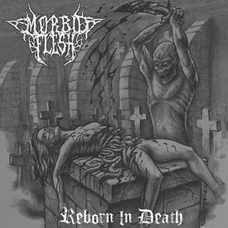 Morbid Flesh - Reborn in Death