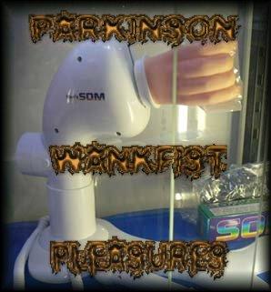 Parkinson Wankfist Pleasures