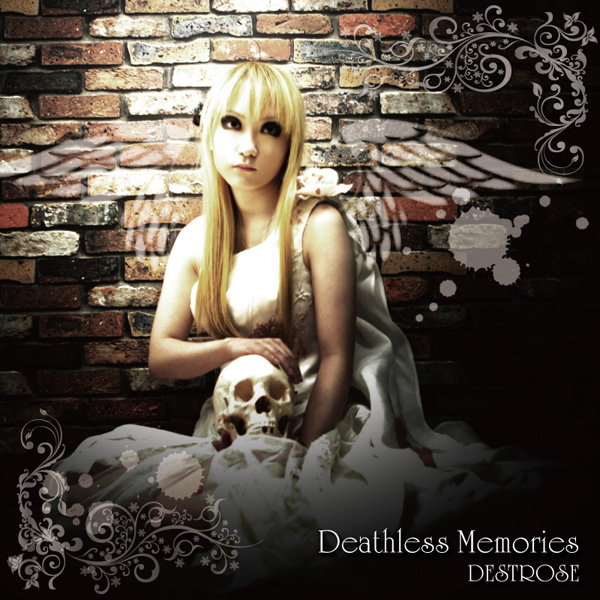 Destrose - Deathless Memories - Encyclopaedia Metallum: The