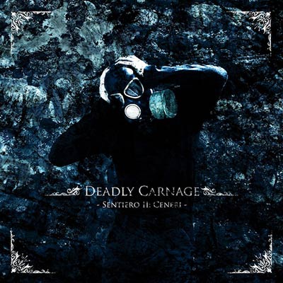 Deadly Carnage - Sentiero II - Ceneri