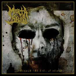 MORTA SKULD / THROUGH THE EYES OF デスメタル Morta Skuld - Through the Eyes of Death - Reviews