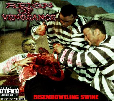 Reign of Vengeance - Disemboweling Swine