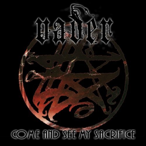 Vader - Come and See My Sacrifice