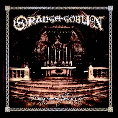 Orange Goblin - Thieving from the House of God