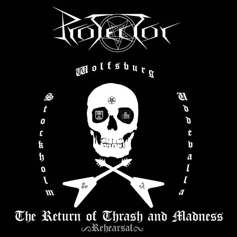 Protector - The Return of Thrash and Madness