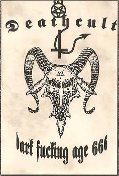 Deathcult - Dark Fucking Age 666