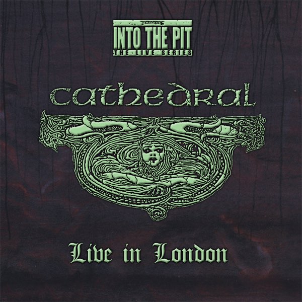 Cathedral - Live in London