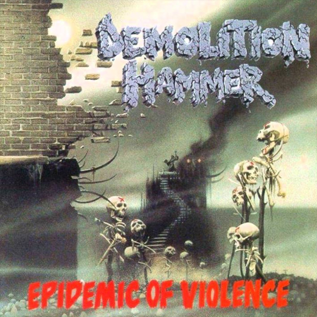 Demolition Hammer - Epidemic of Violence - Encyclopaedia Metallum: The  Metal Archives