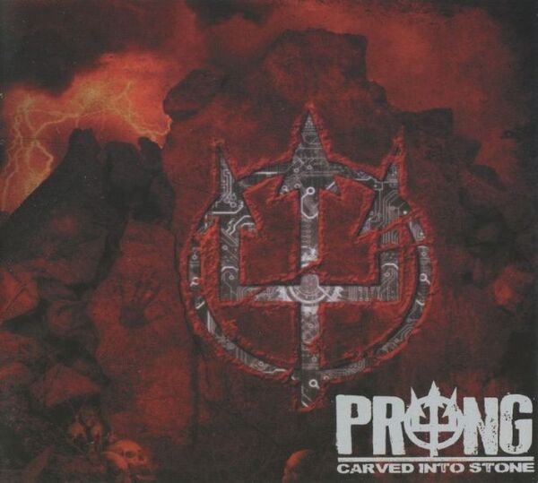 Prong - Carved into Stone