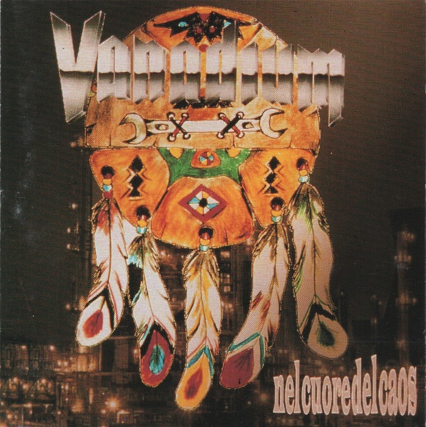 Vanadium Nel Cuore Del Caos イタリアのRainbow Vanadium - Nel cuore del caos - Encyclopaedia Metallum: The