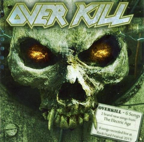 Overkill - 6 Songs - Encyclopaedia Metallum: The Metal Archives