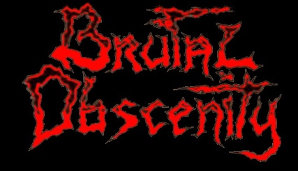 Brutal Obscenity - Encyclopaedia Metallum: The Metal Archives