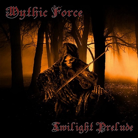Mythic Force - Twilight Prelude