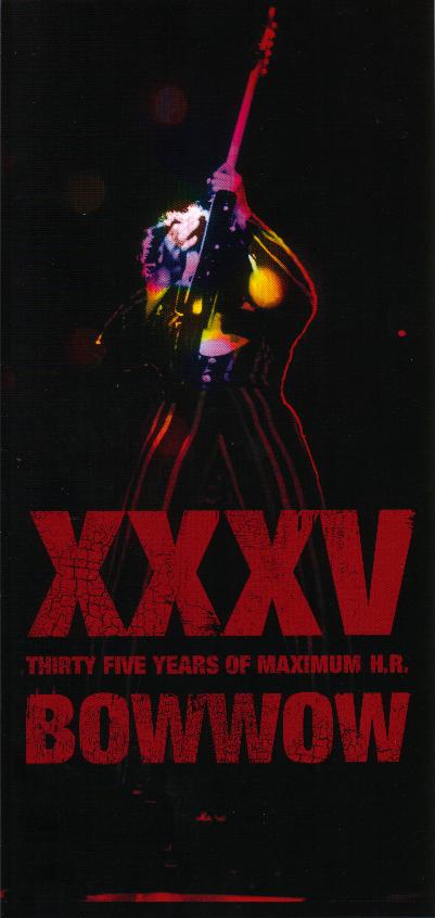 Bow Wow - XXXV ~Thirty Five Years of Maximum H.R. (2011)