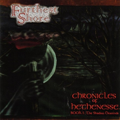 Обложка: Furthest Shore — Chronicles of Hethenesse, Book 1: The Shadow Descends