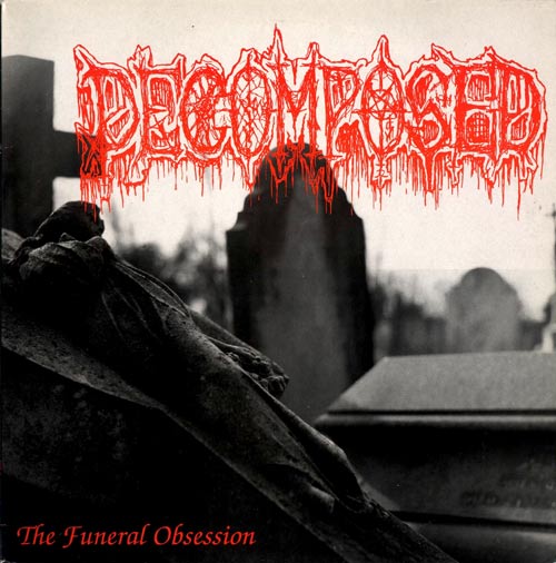 Decomposed - The Funeral Obsession